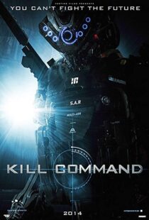 دانلود فیلم Kill Command 201613687-1530349297