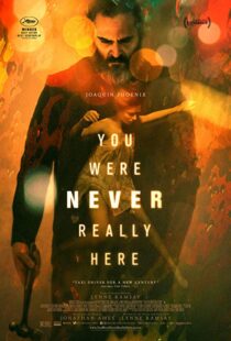 دانلود فیلم You Were Never Really Here 20172394-827111907