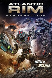دانلود فیلم Atlantic Rim: Resurrection 20189757-695633822
