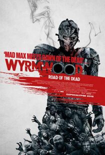 دانلود فیلم Wyrmwood: Road of the Dead 201419096-1609079343