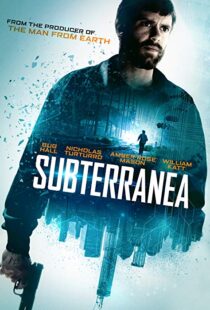 دانلود فیلم Subterranea 201515471-1577930098