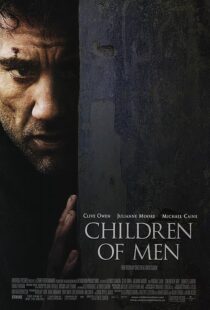 دانلود فیلم Children of Men 200614047-1028152302