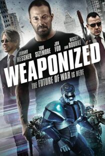 دانلود فیلم WEAPONiZED 201620482-1708698568