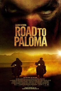 دانلود فیلم Road to Paloma 201410726-430278236