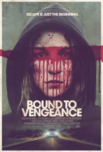 دانلود فیلم Bound to Vengeance 201518293-673132577