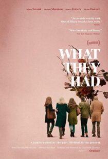 دانلود فیلم What They Had 201814597-552134999