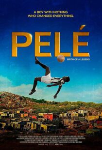 دانلود فیلم Pele: Birth of a Legend 20166686-819762513