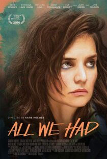 دانلود فیلم All We Had 20168987-461959833