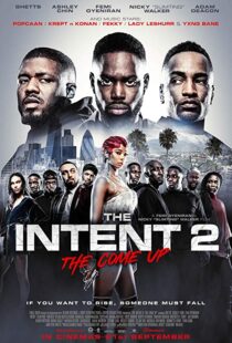 دانلود فیلم The Intent 2: The Come Up 201819147-506928135