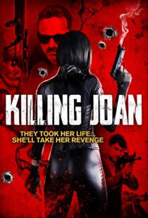 دانلود فیلم Killing Joan 201817746-1592011306