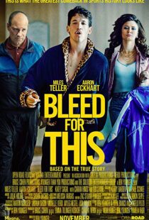 دانلود فیلم Bleed for This 20166733-472746775