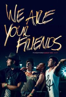 دانلود فیلم We Are Your Friends 20153459-1350377020