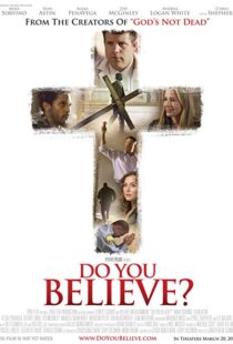 دانلود فیلم Do You Believe? 20154403-689704844