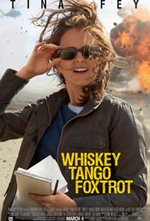 دانلود فیلم Whiskey Tango Foxtrot 20168938-835470992