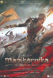 دانلود فیلم هندی Manikarnika: The Queen of Jhansi 201914728-529666056