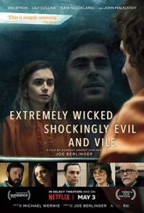 دانلود فیلم Extremely Wicked, Shockingly Evil and Vile 20198601-231252843
