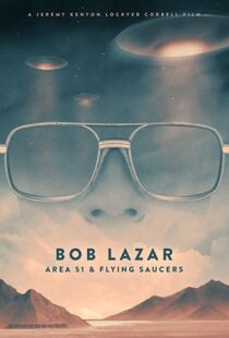 دانلود مستند Bob Lazar: Area 51 & Flying Saucers 20185737-1333855943
