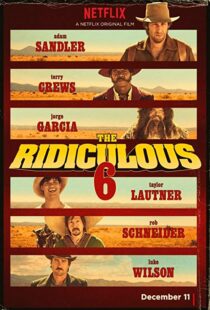 دانلود فیلم The Ridiculous 6 20156914-1217073719
