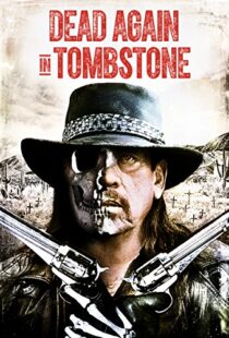 دانلود فیلم Dead Again in Tombstone 201719992-962539176