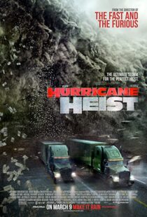دانلود فیلم The Hurricane Heist 201813418-342719245