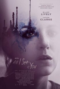 دانلود فیلم All I See Is You 20169745-458990966