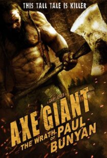 دانلود فیلم Axe Giant: The Wrath of Paul Bunyan 201316629-418325721