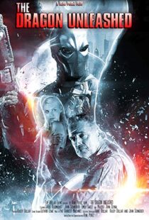 دانلود فیلم The Dragon Unleashed 201819809-2058104485