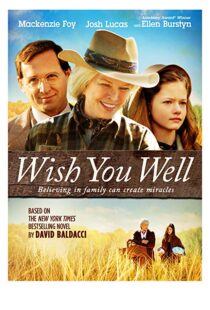 دانلود فیلم Wish You Well 201320954-1541201275