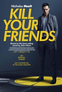 دانلود فیلم Kill Your Friends 201513758-1616934326