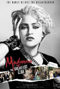 دانلود مستند Madonna and the Breakfast Club 20198058-945011406