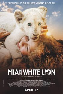 دانلود فیلم Mia and the White Lion 201822307-602295352