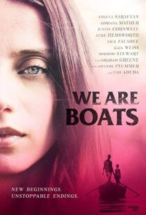 دانلود فیلم We Are Boats 201815245-255160355