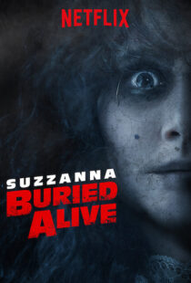 دانلود فیلم Suzzana: Buried Alive 201820197-247652167