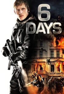 دانلود فیلم 6 Days 20172586-1497907038