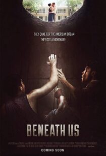 دانلود فیلم Beneath Us 201910577-1417746219