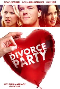 دانلود فیلم The Divorce Party 20198953-528998888