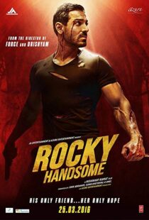 دانلود فیلم هندی Rocky Handsome 20168210-812598974