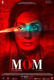 دانلود فیلم هندی Mom 201718000-210917334
