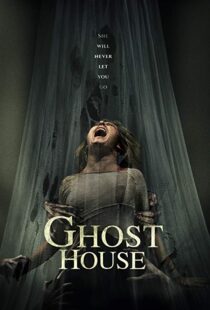 دانلود فیلم Ghost House 20175504-1181218292