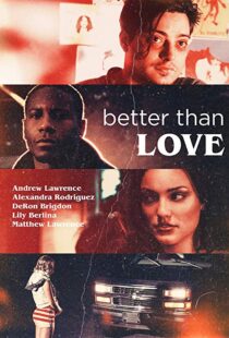 دانلود فیلم Better Than Love 201912303-71153669