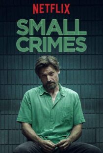 دانلود فیلم Small Crimes 201715558-1739258266