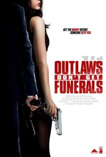 دانلود فیلم Outlaws Don’t Get Funerals 20199878-1678005728
