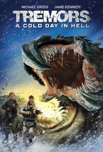دانلود فیلم Tremors: A Cold Day in Hell 201814987-2109828625