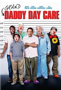 دانلود فیلم Grand-Daddy Day Care 20196778-2139768203