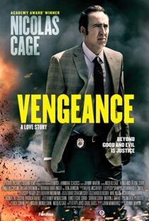 دانلود فیلم Vengeance: A Love Story 20173900-350465210