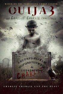 دانلود فیلم Ouija 3: The Charlie Charlie Challenge 20167254-2103742159
