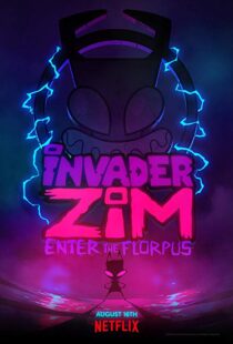 دانلود انیمیشن Invader ZIM: Enter the Florpus 201911509-584737101