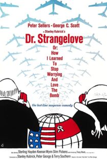 دانلود فیلم Dr. Strangelove or: How I Learned to Stop Worrying and Love the Bomb 196417521-1471523647