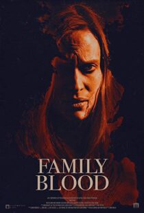 دانلود فیلم Family Blood 20188313-55001185