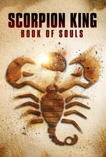 دانلود فیلم The Scorpion King: Book of Souls 20183805-1613384691